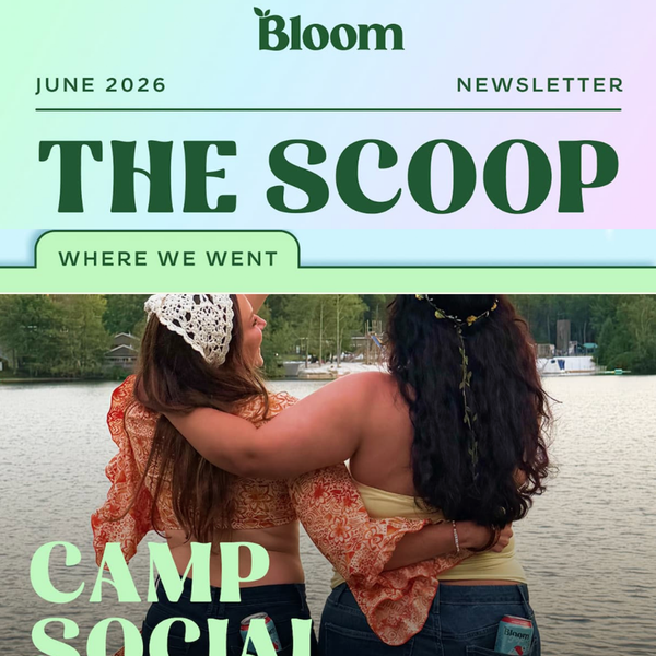 Bloom The Scoop newsletter featuring camp social